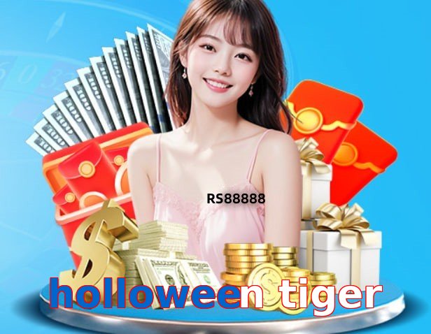 Holloween Tiger – Safe entertainment platform Holloween Tiger